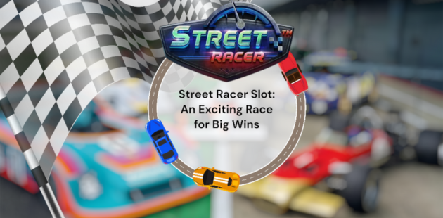 Street Racer Slot: An Exciting Race for Big Wins