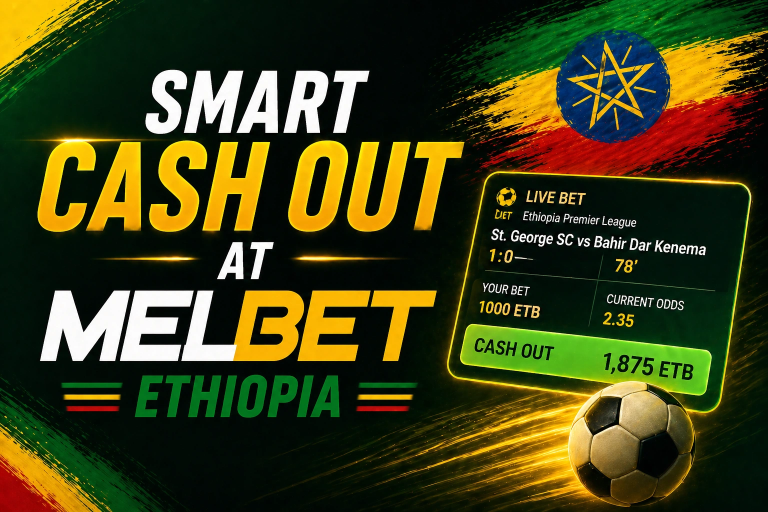 Smart Cash Out at Melbet Ethiopia